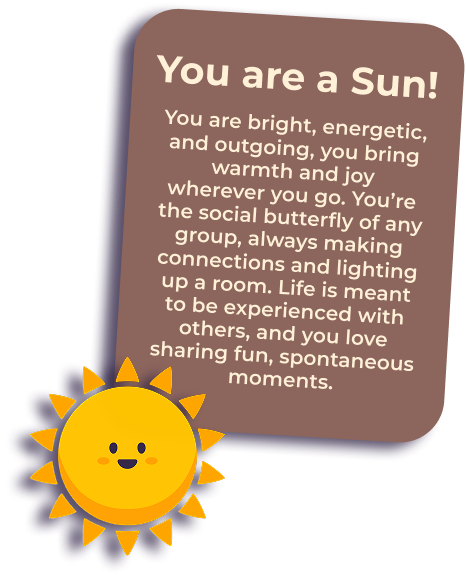 You are a Sun!